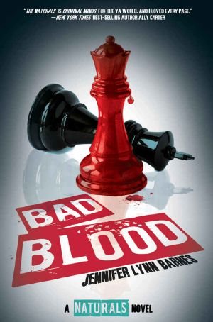 [The Naturals 04] • Bad Blood